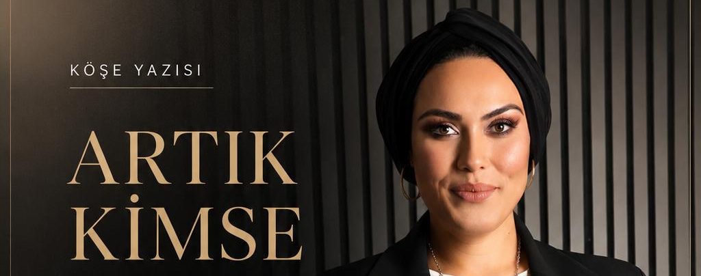 Ümmügülsüm Bülbül Yazdı: “Artık Kimse Gerçek Değil” Dijital Dünyanın Görünmeyen Kimlik Krizi